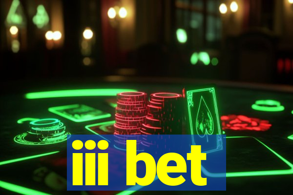 iii bet